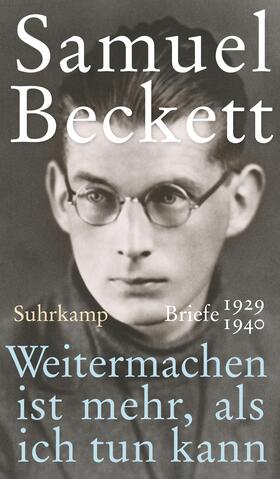 Beckett |  Weitermachen ist mehr, als ich tun kann | Buch |  Sack Fachmedien