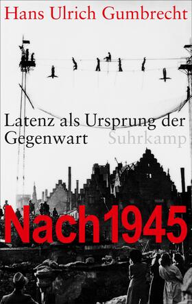 Gumbrecht |  Nach 1945 | Buch |  Sack Fachmedien