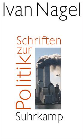 Nagel |  Schriften zur Politik | Buch |  Sack Fachmedien