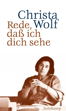 Wolf |  Rede, daß ich dich sehe | Buch |  Sack Fachmedien