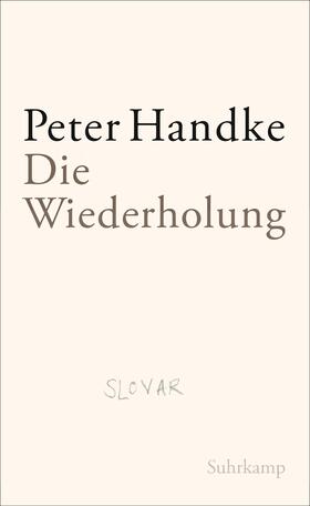 Handke |  Die Wiederholung | Buch |  Sack Fachmedien