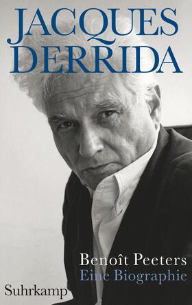 Peeters |  Peeters, B: Jacques Derrida | Buch |  Sack Fachmedien