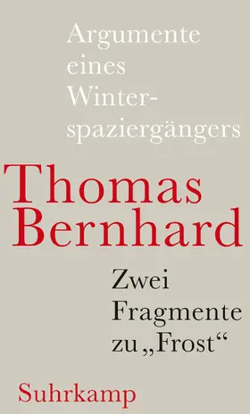 Bernhard |  Argumente eines Winterspaziergängers | Buch |  Sack Fachmedien