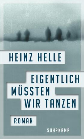 Helle |  Eigentlich müssten wir tanzen | Buch |  Sack Fachmedien