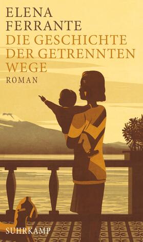 Ferrante |  Die Geschichte der getrennten Wege | Buch |  Sack Fachmedien