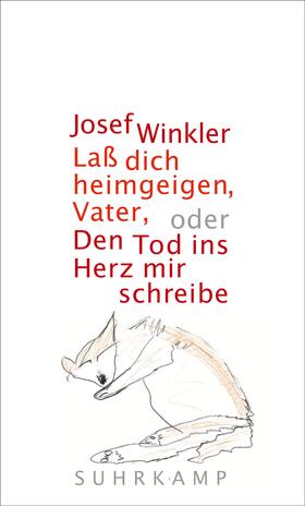 Winkler |  Winkler, J: Laß dich heimgeigen, Vater, Den Tod ins Herz. | Buch |  Sack Fachmedien