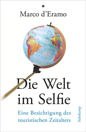 d'Eramo |  Die Welt im Selfie | Buch |  Sack Fachmedien