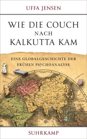 Jensen |  Wie die Couch nach Kalkutta kam | Buch |  Sack Fachmedien