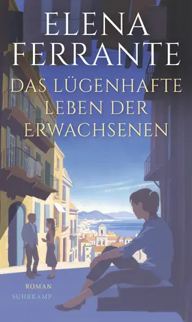 Ferrante |  Das lügenhafte Leben der Erwachsenen | Buch |  Sack Fachmedien