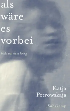 Petrowskaja |  Als wäre es vorbei | Buch |  Sack Fachmedien