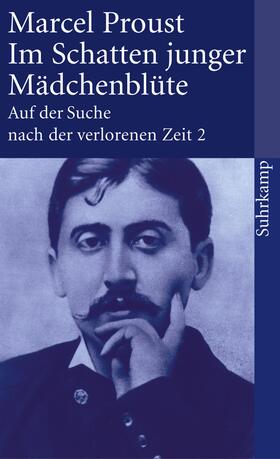 Proust / Keller |  Auf der Suche nach der verlorenen Zeit 2. Im Schatten junger Mädchenblüte | Buch |  Sack Fachmedien