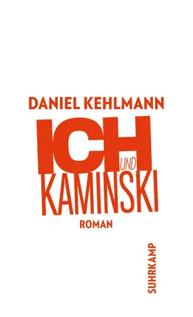 Kehlmann |  Ich und Kaminski | Buch |  Sack Fachmedien