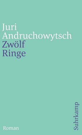 Andruchowytsch |  Zwölf Ringe | Buch |  Sack Fachmedien