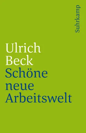 Beck |  Schöne neue Arbeitswelt | Buch |  Sack Fachmedien