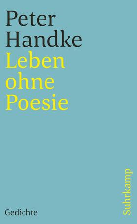 Handke / Berkéwicz |  Leben ohne Poesie | Buch |  Sack Fachmedien