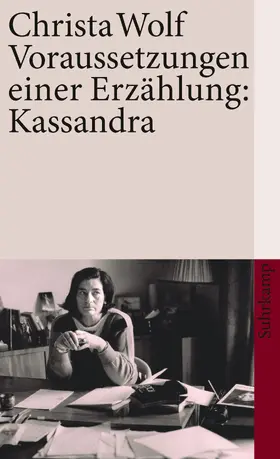 Wolf |  Voraussetzungen einer Erzählung: Kassandra | Buch |  Sack Fachmedien