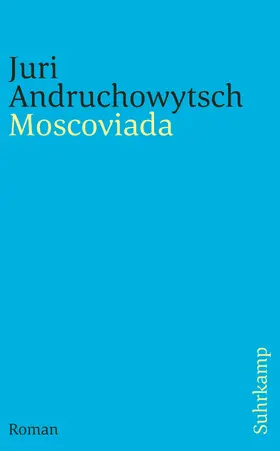 Andruchowytsch |  Moscoviada | Buch |  Sack Fachmedien