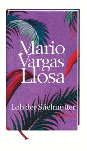 Vargas Llosa |  Lob der Stiefmutter | Buch |  Sack Fachmedien