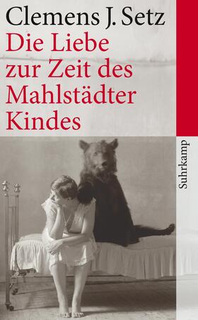 Setz |  Die Liebe zur Zeit des Mahlstädter Kindes | Buch |  Sack Fachmedien