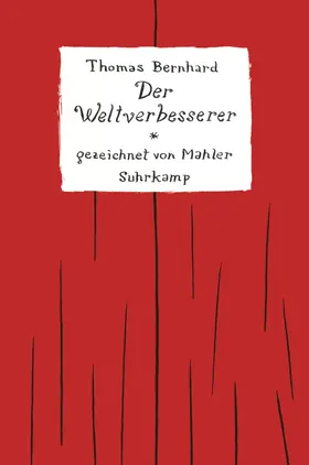 Bernhard / Mahler |  Der Weltverbesserer | Buch |  Sack Fachmedien