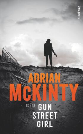 McKinty |  Gun Street Girl | Buch |  Sack Fachmedien