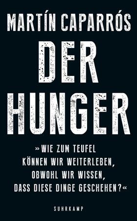 Caparrós |  Caparrós, M: Hunger | Buch |  Sack Fachmedien