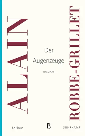 Robbe-Grillet |  Der Augenzeuge | Buch |  Sack Fachmedien