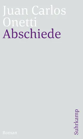 Onetti |  Abschiede | Buch |  Sack Fachmedien