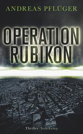 Pflüger |  Operation Rubikon | Buch |  Sack Fachmedien