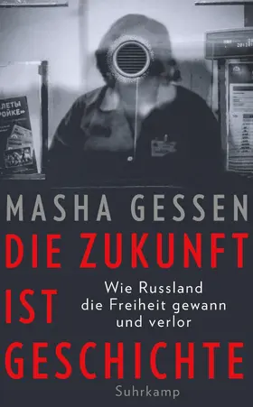 Gessen |  Die Zukunft ist Geschichte | Buch |  Sack Fachmedien