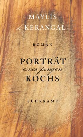 Kerangal |  Porträt eines jungen Kochs | Buch |  Sack Fachmedien