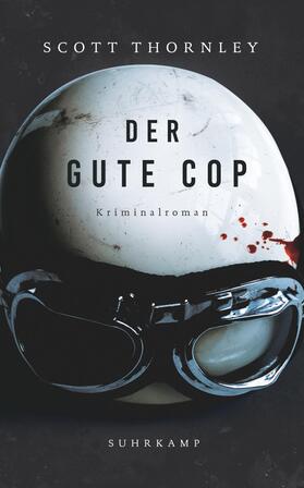 Thornley / Wörtche |  Der gute Cop | Buch |  Sack Fachmedien