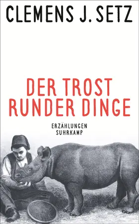 Setz |  Der Trost runder Dinge | Buch |  Sack Fachmedien