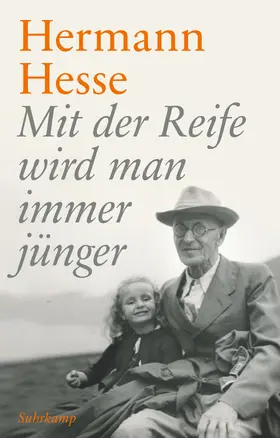 Hesse / Michels |  Mit der Reife wird man immer jünger | Buch |  Sack Fachmedien