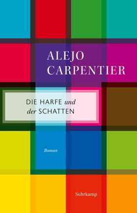 Carpentier |  Die Harfe und der Schatten | Buch |  Sack Fachmedien