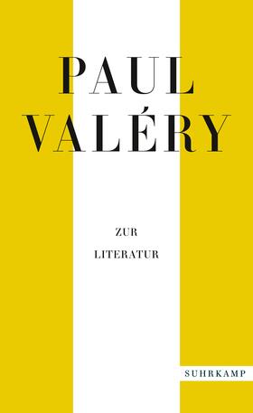 Valéry / Schmidt-Radefeldt |  Paul Valéry: Zur Literatur | Buch |  Sack Fachmedien