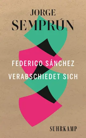 Semprún / Sempru´n |  Federico Sánchez verabschiedet sich | Buch |  Sack Fachmedien