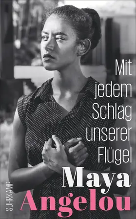 Angelou |  Mit jedem Schlag unserer Flügel | Buch |  Sack Fachmedien