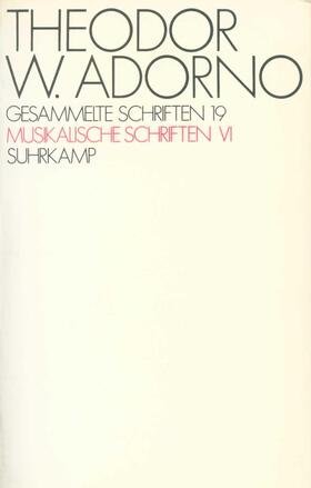 Tiedemann / Adorno / Schultz |  Musikalische Schriften VI | Buch |  Sack Fachmedien