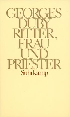 Duby |  Ritter, Frau und Priester | Buch |  Sack Fachmedien