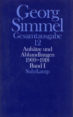 Simmel / Kramme / Rammstedt |  Aufsätze und Abhandlungen 1909 - 1918. Bd. 1 | Buch |  Sack Fachmedien