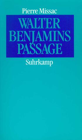 Missac |  Walter Benjamins Passagen | Buch |  Sack Fachmedien