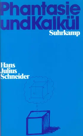 Schneider |  Phantasie und Kalkül | Buch |  Sack Fachmedien