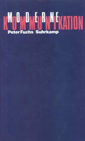 Fuchs |  Fuchs, P: Moderne Kommunikation | Buch |  Sack Fachmedien