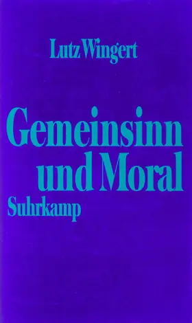 Wingert |  Gemeinsinn und Moral | Buch |  Sack Fachmedien