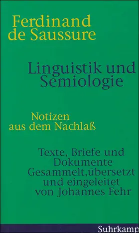 Saussure / Fehr |  Linguistik und Semiologie | Buch |  Sack Fachmedien