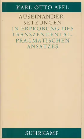 Apel |  Auseinandersetzungen in Erprobung des transzendentalpragmatischen Ansatzes | Buch |  Sack Fachmedien