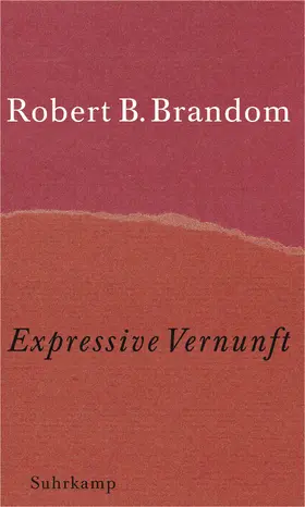 Brandom |  Expressive Vernunft | Buch |  Sack Fachmedien