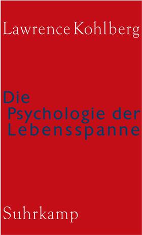 Kohlberg / Garz / Althof |  Die Psychologie der Lebensspanne | Buch |  Sack Fachmedien