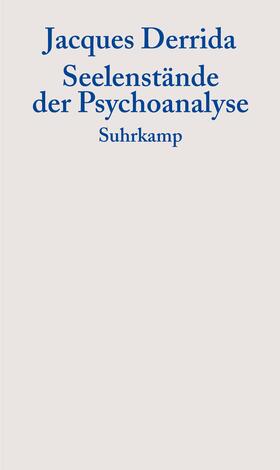 Derrida |  Seelenstände der Psychoanalyse | Buch |  Sack Fachmedien
